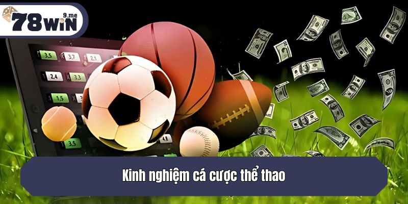 Kinh nghiệm cá cược thể thao