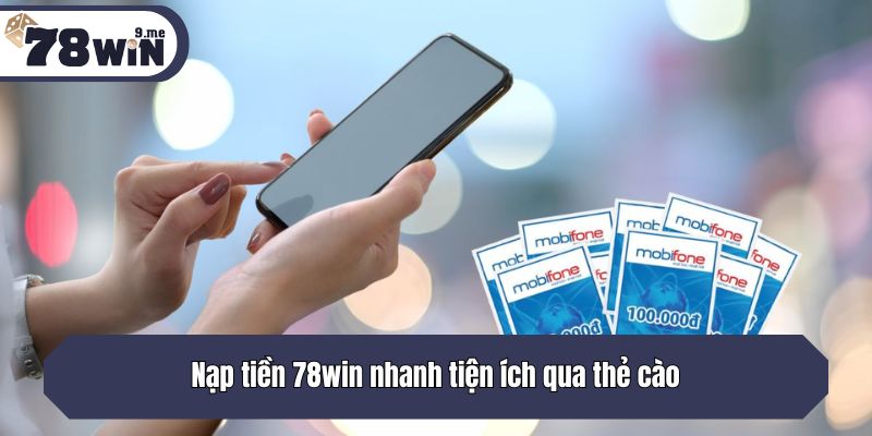Giao dịch nhanh tiện ích qua thẻ cào